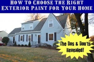 How to Choose the Right Exterior Paint for Your Home