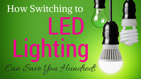 How Switching to LED Lighting Can Save You Hundreds