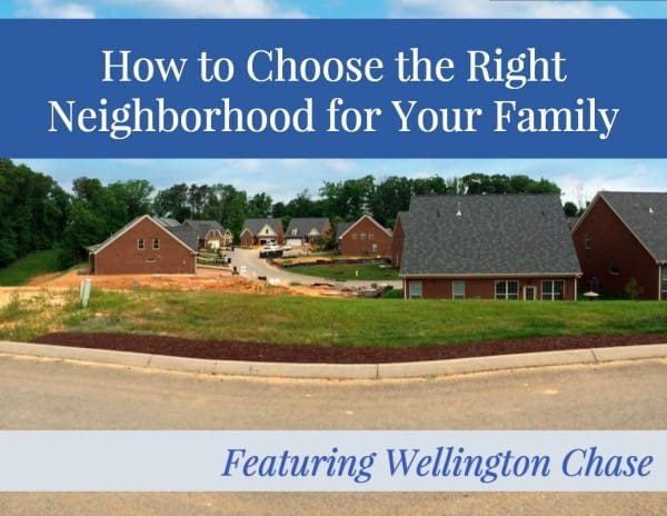 How to Choose the Right Neighborhood for Your Family